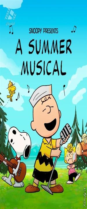 دانلود انیمیشن اسنوپی تقدیم میکند: یک نمایش موزیکال تابستانی Snoopy Presents: A Summer Musical 2025