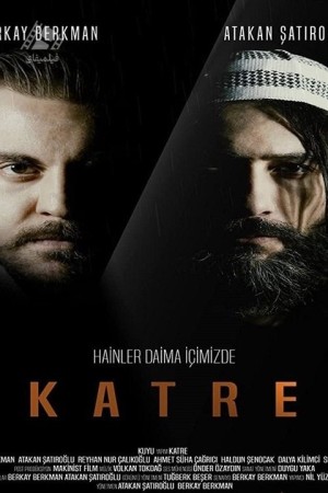 دانلود فیلم نفوذ Katre: Hainler Daima İçimizde 2017