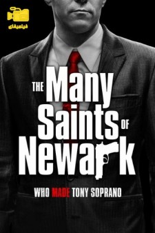 دانلود فیلم قدیسان بیشمار نیوآرک The Many Saints of Newark 2021