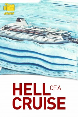 دانلود مستند جهنم در کشتی تفریحی Hell of a Cruise 2022