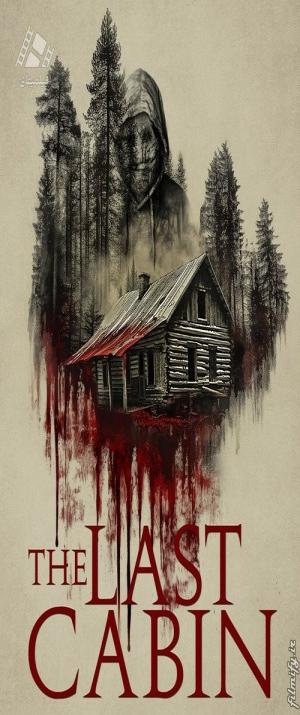 دانلود فیلم آخرین کلبه The Last Cabin 2025
