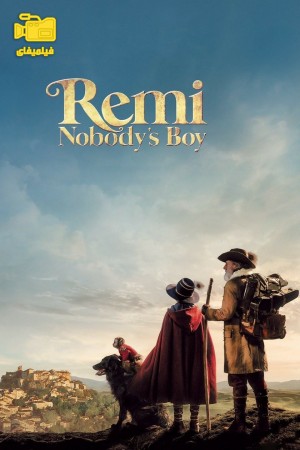 دانلود فیلم رمی، پسر هیچکس Remi, Nobody's Boy 2018