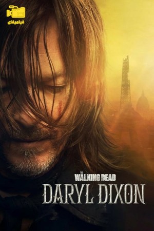 دانلود سریال مردگان متحرک: دریل دیکسن The Walking Dead: Daryl Dixon 2023