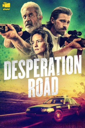 دانلود فیلم جاده ناامیدی Desperation Road 2023