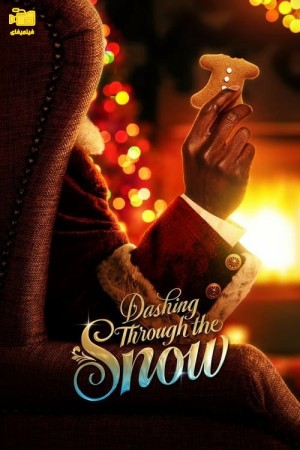 دانلود فیلم شتابان از میان برف Dashing Through the Snow 2023