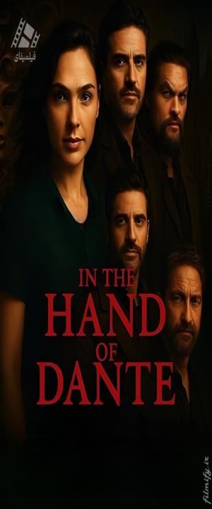 دانلود فیلم در دست دانته In the Hand of Dante 2025