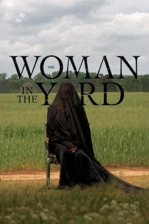 دانلود فیلم زنی در محوطه The Woman in the Yard 2025
