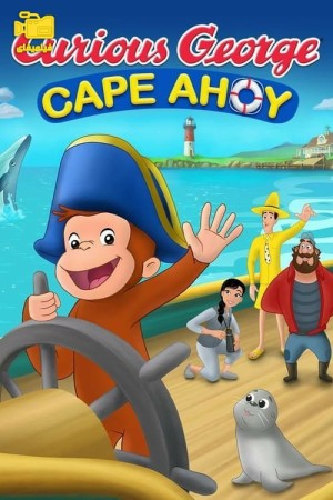 دانلود انیمیشن جورج کنجکاو: دماغه ایهوی Curious George: Cape Ahoy 2021
