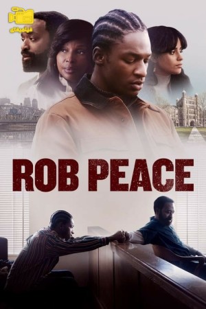 دانلود فیلم راب پیس Rob Peace 2024