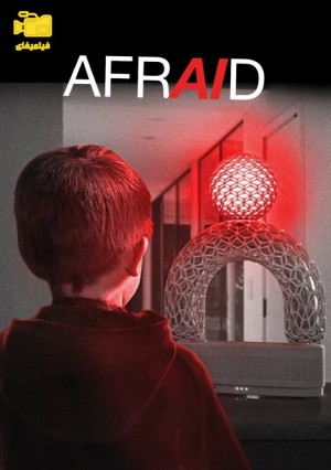 دانلود فیلم وحشت زده Afraid 2024