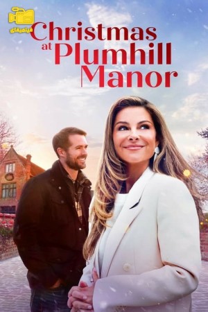 دانلود فیلم کریسمس در عمارت پلومهیل Christmas at Plumhill Manor 2024