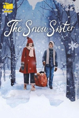 دانلود فیلم خواهر برفی The Snow Sister 2024