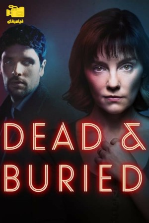 دانلود سریال مرده و مدفون Dead and Buried 2024