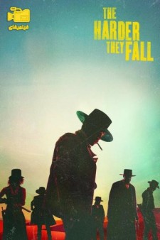 دانلود فیلم آنها سخت تر سقوط می کنند The Harder They Fall 2021