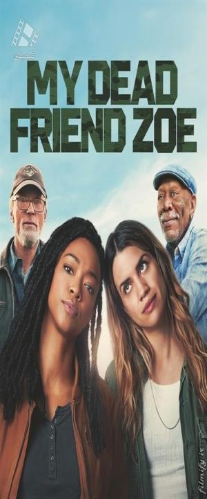 دانلود فیلم دوست مرده من زویی My Dead Friend Zoe 2025