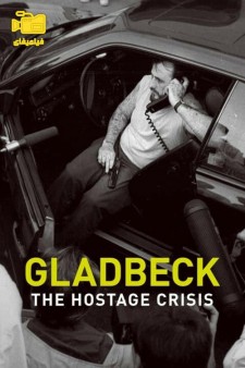 دانلود مستند گلادبک: بحران گروگان‌گیری Gladbeck: The Hostage Crisis 2022