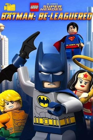 دانلود انیمیشن لگو دی‌سی: بتمن محاصره می‌شود Lego DC Comics: Batman Be-Leaguered 2014