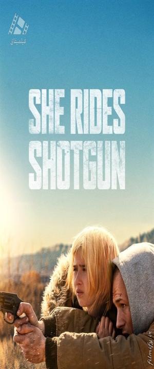 دانلود فیلم او سوار تفنگ ساچمهای میشود She Rides Shotgun 2025