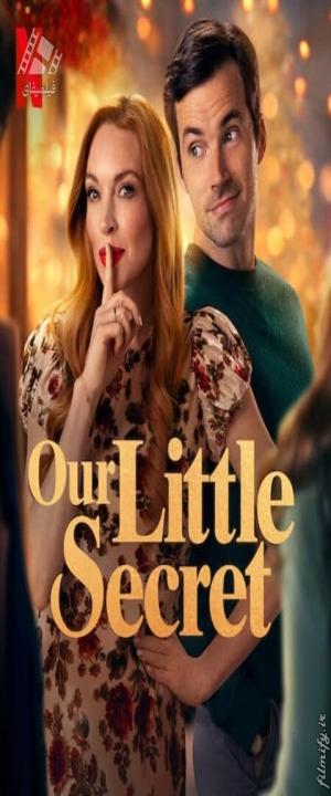 دانلود فیلم راز کوچک ما Our Little Secret 2024