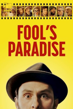 دانلود فیلم بهشت احمق‌ها Fool's Paradise 2023