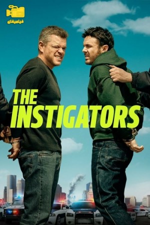 دانلود فیلم آشوبگران The Instigators 2024