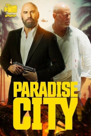 دانلود فیلم شهر بهشت Paradise City 2022