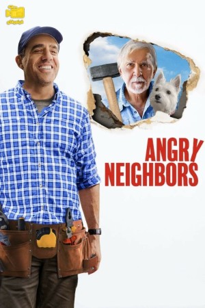 دانلود فیلم همسایه های عصبانی Angry Neighbors 2022