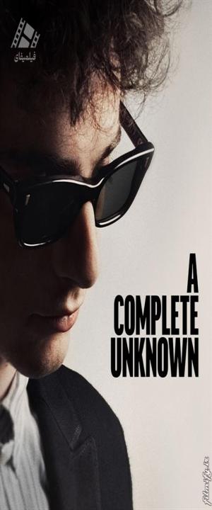 دانلود فیلم یک ناشناخته کامل A Complete Unknown 2024