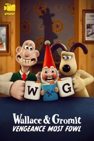 دانلود انیمیشن والاس و گرومیت: انتقام پرندگان Wallace & Gromit: Vengeance Most Fowl 2024