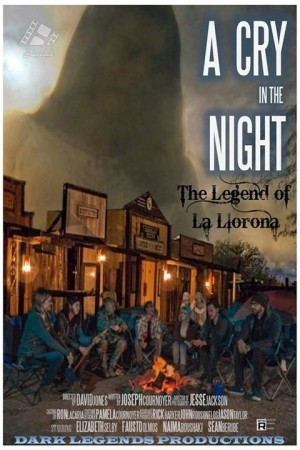 دانلود فیلم فریادی در شب: افسانه لا لورونا A Cry in the Night: The Legend of La Llorona 2020