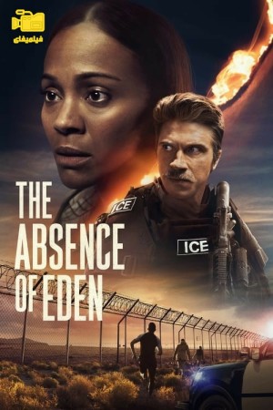 دانلود فیلم غیبت عدن The Absence of Eden 2024