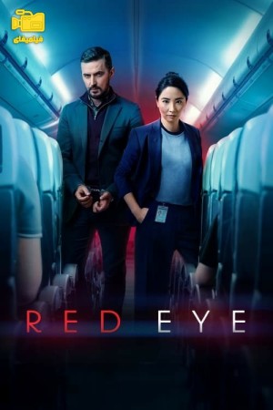 دانلود سریال چشم قرمز Red Eye 2024