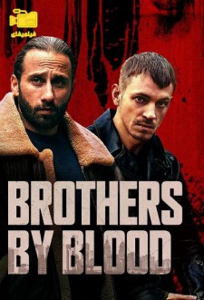 دانلود فیلم برادران خونی Brothers by Blood 2020