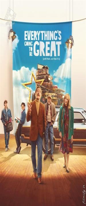 دانلود فیلم همه چیز عالی خواهد شد Everything's Going to Be Great 2025