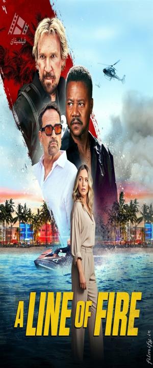 دانلود فیلم روی خط آتش A Line of Fire 2025