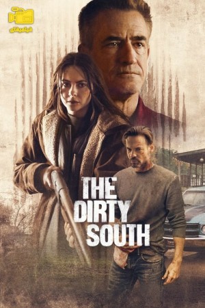 دانلود فیلم جنوب کثیف The Dirty South 2023
