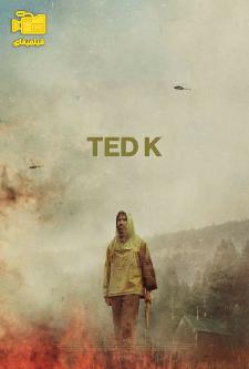 دانلود فیلم تد کاف Ted K 2022