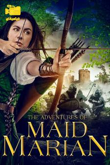دانلود فیلم ماجراهای ندیمه ماریان The Adventures of Maid Marian 2022