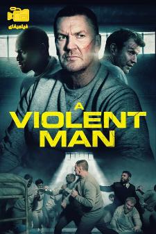 دانلود فیلم مردی خشن A Violent Man 2022