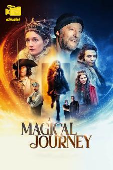 دانلود فیلم یک سفر جادویی A Magical Journey 2019